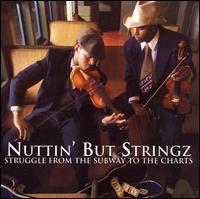 Mastering for Nuttin But Stringz