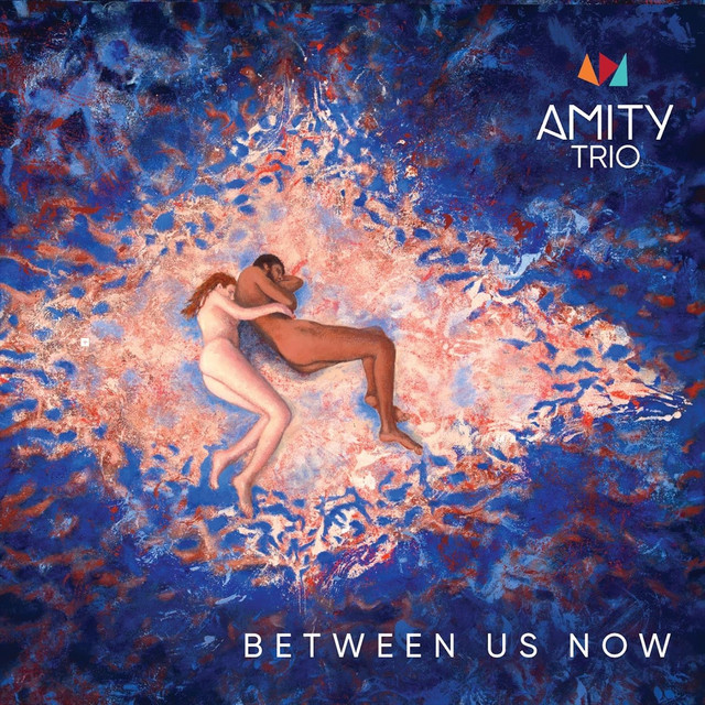 AMITY TRIO Between Us Now