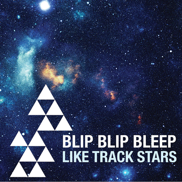 BLIP BLIP BLEEP LIKE TRACK STARS