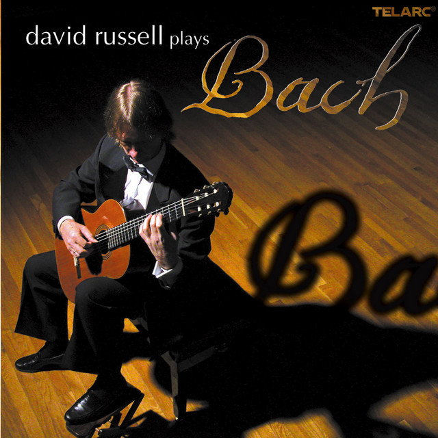 DAVID RUSSELL DAVID RUSSELL PLAYS BACH