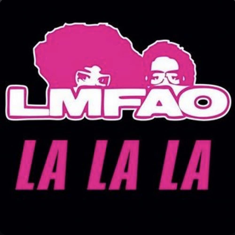 LMFAO LA LA LA (SINGLE)