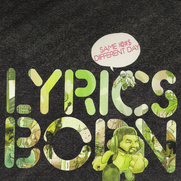 LYRICS BORN - VINYL SAME !@#$ DIFFERENT DAY