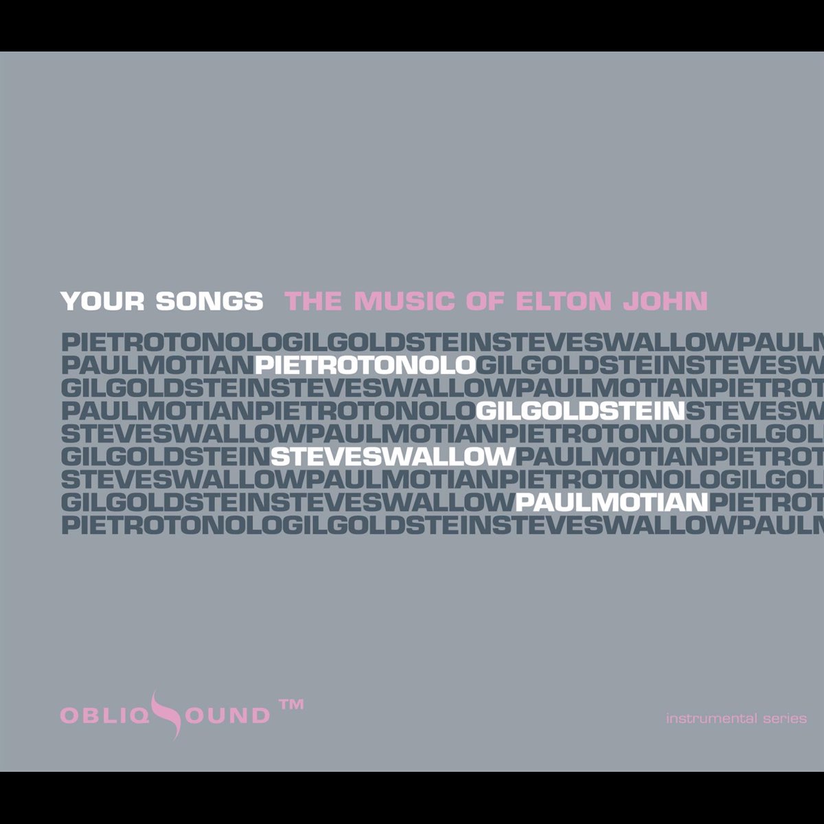 TONOLO SWALLOW GOLDSTEIN MOTIAN YOUR SONGS: THE MUSIC OF ELTON JOHN