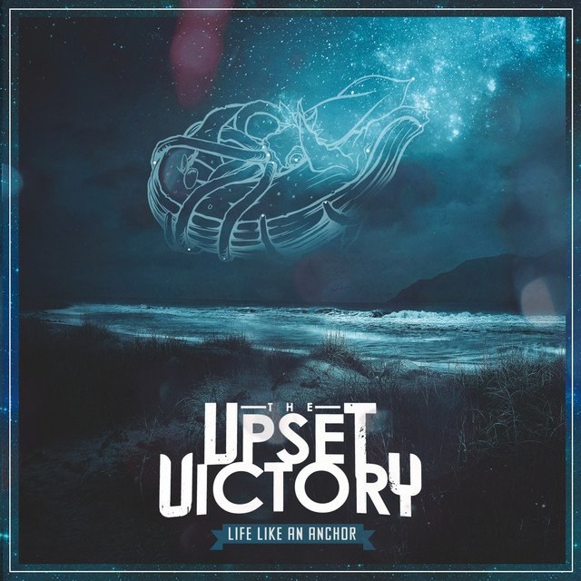 UPSET VICTORY - LIFE LIKE AN ANCHOR