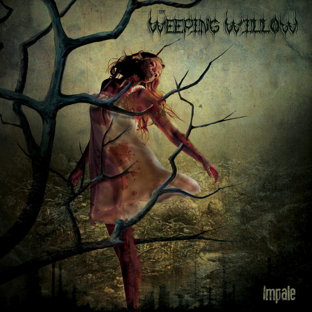 WEEPING WILLOW IMPALE